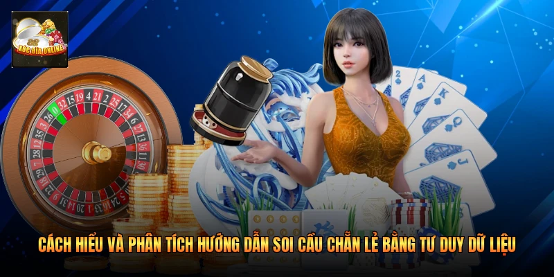Cách hiểu và phân tích hướng dẫn soi cầu chẵn lẻ bằng tư duy dữ liệu 