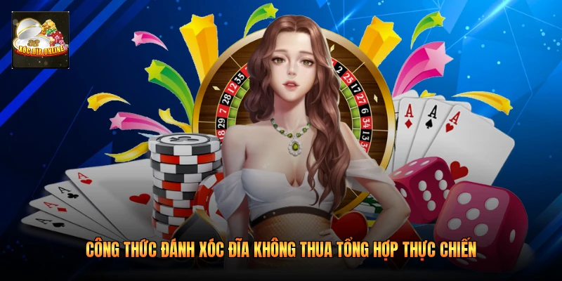 Công Thức Đánh Xóc Đĩa Không Thua Tổng Hợp Thực Chiến