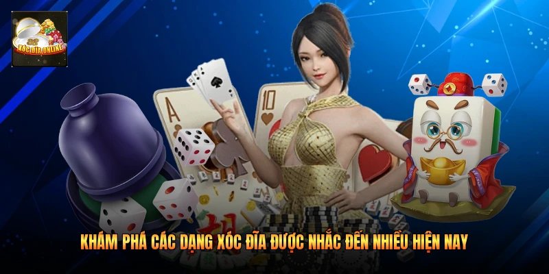 Khám phá các dạng xóc đĩa được nhắc đến nhiều hiện nay 